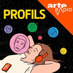 Profils : des récits uniques by ARTE Radio