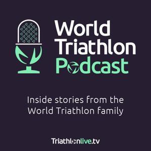 The World Triathlon Podcast by World Triathlon