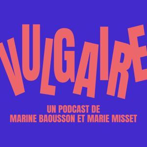 Vulgaire by Marine Baousson