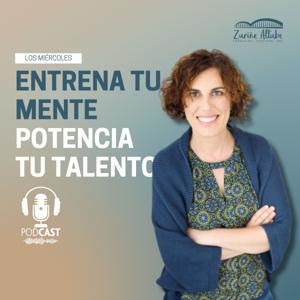 Entrena tu Mente y Potencia tu Talento by Zuriñe Altube