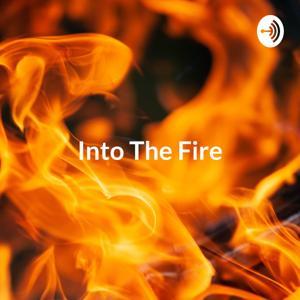 Into The Fire: Explaining Wings Of Fire To My Parents by Nathan Sears