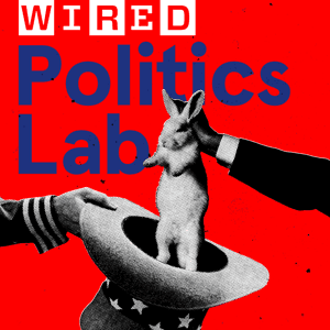 WIRED Politics Lab by WIRED