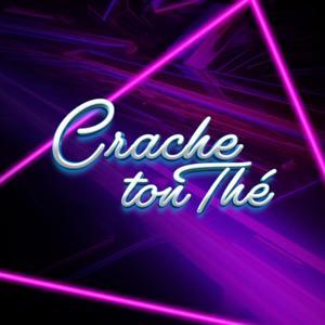 Crache ton Thé by Charlie Morin et Gisèle Lullaby
