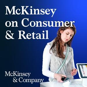 McKinsey on Consumer and Retail by McKinsey Retail & Consumer Goods