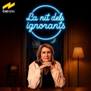 La nit dels ignorants by Catalunya Ràdio