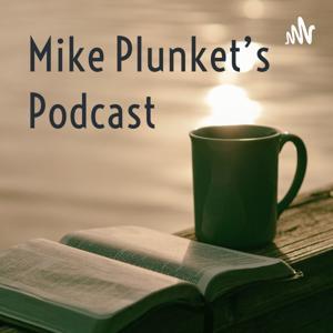 Mike Plunket’s Podcast by Michael Plunket