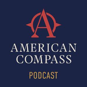 The American Compass Podcast by American Compass