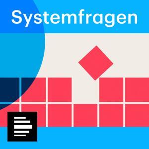 Systemfragen by Deutschlandfunk