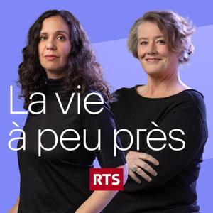 La Vie à peu près ‐ RTS Espace 2 by RTS - Radio Télévision Suisse