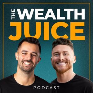 Wealth Juice | Real Estate, Personal Finance, Investing by Cory Jacobson, Ryan Bevilacqua