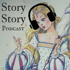 Story Story Podcast: Stories and fairy tales for families, parents, kids and beautiful nerds. by Story Story Podcast