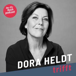 Dora Heldt trifft - der dtv Buch-Podcast by Dora Heldt