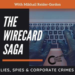 The Wirecard Saga by Tom Fox and Mikhail Reider-Gordon