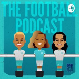 The Football Podcast by The Football Podcast - WePlayStrong
