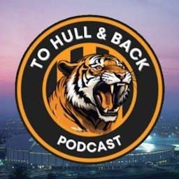 To Hull and Back: A Hull City Podcast by To Hull & Back Podcast