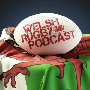 The Welsh Rugby Podcast by Reach Podcasts