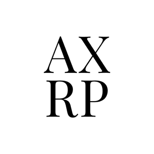 AXRP - the AI X-risk Research Podcast by Daniel Filan