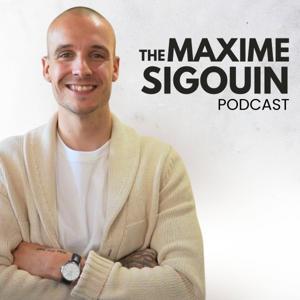 The Maxime Sigouin Podcast (Formerly Fit Vegan Podcast) by Maxime Sigouin