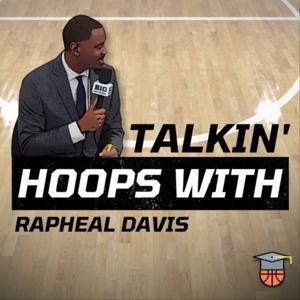 Talkin' Hoops with Rapheal Davis by Rapheal Davis