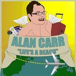 Alan Carr's 'Life's a Beach' by Keep It Light Media / Travesty Media