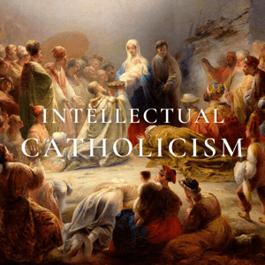 Intellectual Catholicism by Suan Sonna