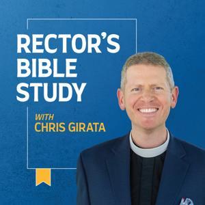 Rector's Bible Study - Saint Michael and All Angels by Saint Michael and All Angels