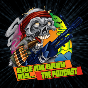 Give Me Back My... the Podcast by Give Me Back My Podcast Network
