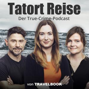 Tatort Reise by TRAVELBOOK, Larissa Königs, Angelika Pickardt, Nuno Alves