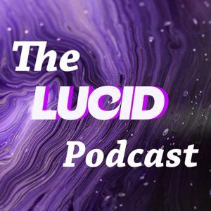 The Lucid Podcast by Lucid - Lucid Dreaming App