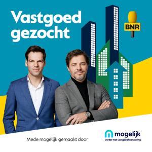 Vastgoed gezocht | BNR by BNR Nieuwsradio