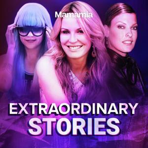 Extraordinary Stories by Mamamia Podcasts
