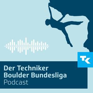 Techniker Boulder Bundesliga Podcast by Boulder Bundesliga