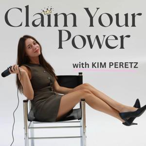 Claim Your Power by Kim Peretz