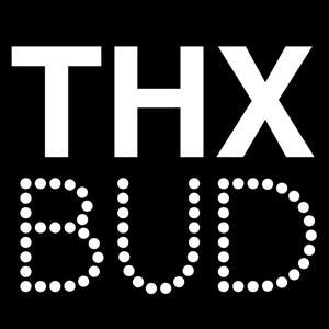 Thx Bud Podcast by Thx Bud