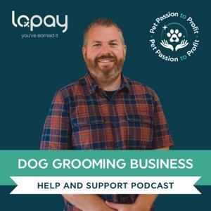 Dog Grooming Business Help & Support by Bill Betts