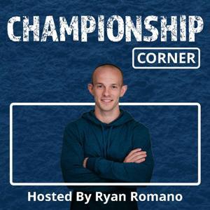 The Championship Corner by Ryan Romano