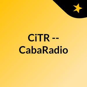 CiTR -- CabaRadio by CiTR & Discorder Magazine