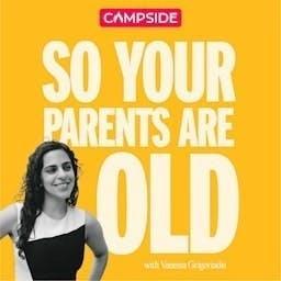 So Your Parents Are Old by Campside Media