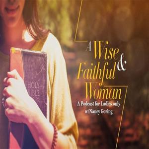 A Wise and Faithful Woman by Bibleway Media
