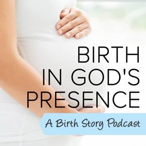 Birth In God's Presence by Kierra Blaser