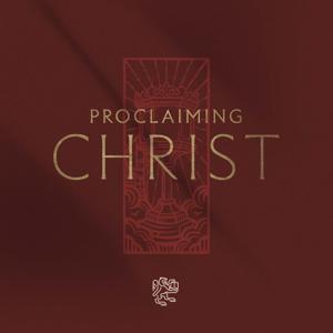 Proclaiming Christ by Reformed Forum