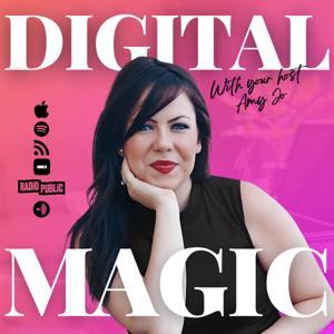 The Digital Magic Podcast | Entrepreneurship for Creatives by Amy Jo