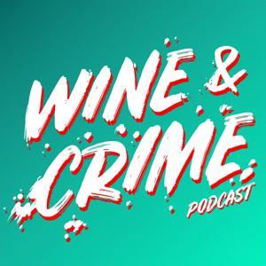 Wine  Crime by Wine  Crime Podcast