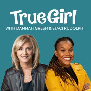 True Girl by Dannah Gresh