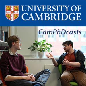 Cambridge PhDcasts by Cambridge University