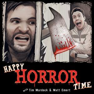 Happy Horror Time by Tim Murdock & Matt Emert