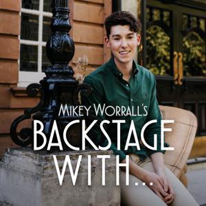 Backstage With... by Mikey Worrall