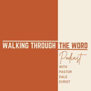 Walking Through The Word - Daily Podcast Commentary by New Song Nashville