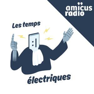 Les Temps électriques by Amicus radio