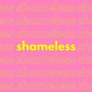 Shameless by Shameless Media